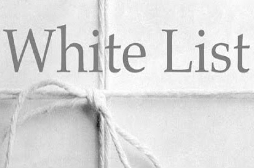 White list. Whitelist. Whitelisted.